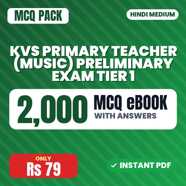 KVS Primary Teacher (Music) Preliminary Exam Tier 1 – 2000 MCQ eBook with Answers | Hindi Medium PDF Download