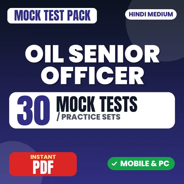 OIL Senior Officer (Mechanical) Exam – 30 Mock Tests / Practice Sets | Hindi Medium PDF Download