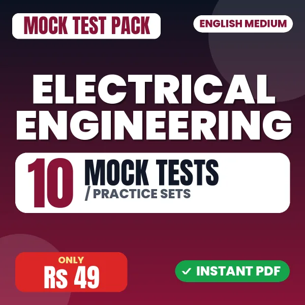 Electrical Engineering – 10 Mock Tests / Practice Sets | English Medium PDF Download
