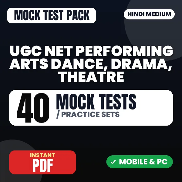 NTA UGC NET Performing Arts - Drama/ Theatre Exam – 40 Mock Tests / Practice Sets | Hindi Medium PDF Download