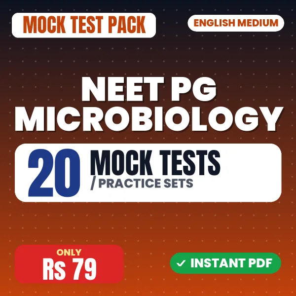 NEET PG Microbiology Exam – 20 Mock Tests / Practice Sets | English Medium PDF Download
