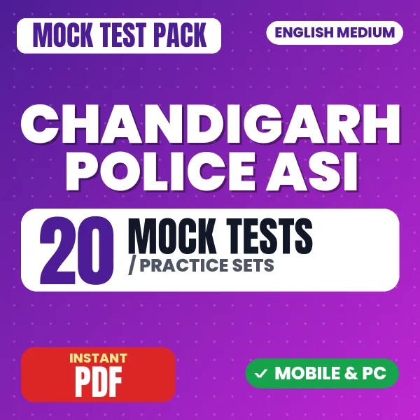 Chandigarh Police ASI Exam Tier I – 20 Mock Tests / Practice Sets | English Medium PDF Download