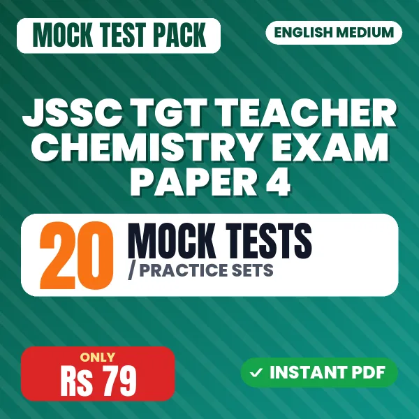 JSSC TGT Teacher Chemistry Exam Paper 4 – 20 Mock Tests / Practice Sets | English Medium PDF Download