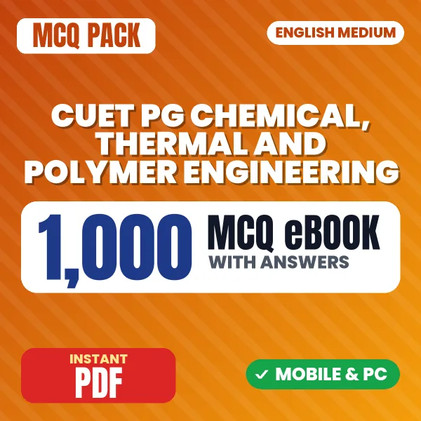 CUET PG Chemical, Thermal and Polymer Engineering Exam – 1000 MCQ eBook with Answers | English Medium PDF Download