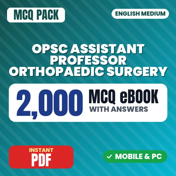 OPSC Assistant Professor (Orthopaedic Surgery) Exam – 2000 MCQ eBook with Answers | English Medium PDF Download