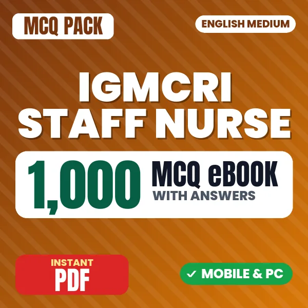 IGMCRI Staff Nurse Exam – 1000 MCQ eBook with Answers | English Medium PDF Download