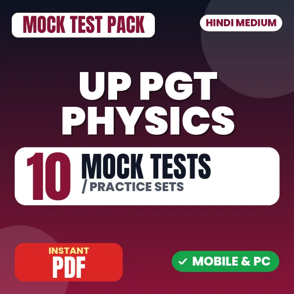 UP PGT Physics Exam – 10 Mock Tests / Practice Sets | Hindi Medium PDF Download