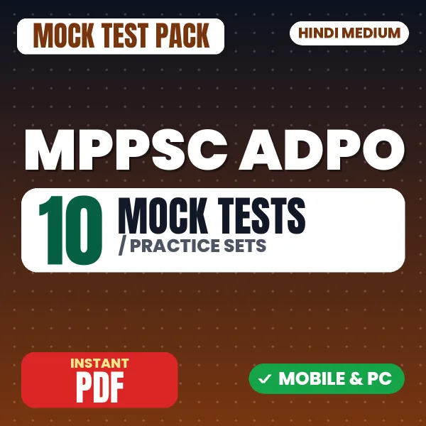 MPPSC ADPO Exam – 10 Mock Tests / Practice Sets | Hindi Medium PDF Download