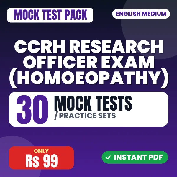 CCRH Research Officer Exam (Homoeopathy) – 30 Mock Tests / Practice Sets | English Medium PDF Download