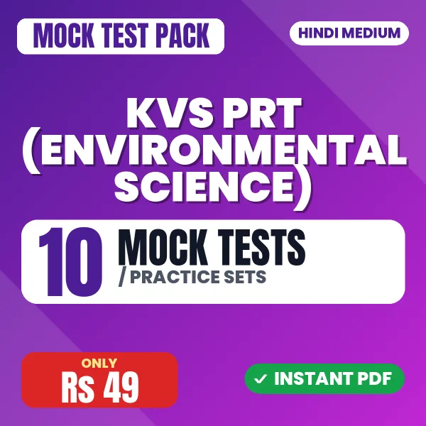 KVS PRT (Environmental Science) Exam – 10 Mock Tests / Practice Sets | Hindi Medium PDF Download