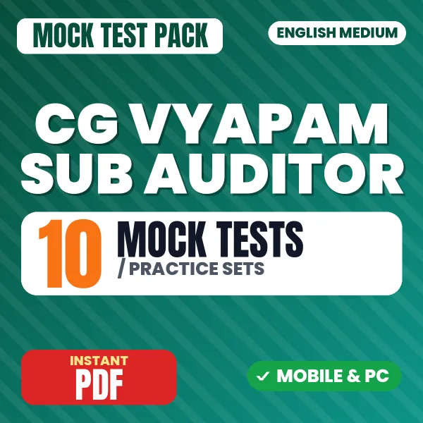 CG Vyapam Sub Auditor Exam – 10 Mock Tests / Practice Sets | English Medium PDF Download