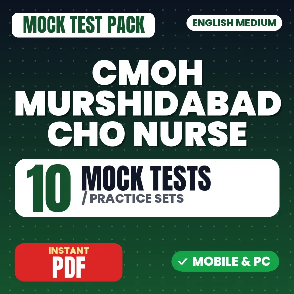 CMOH Murshidabad CHO (Nurse) Exam – 10 Mock Tests / Practice Sets | English Medium PDF Download