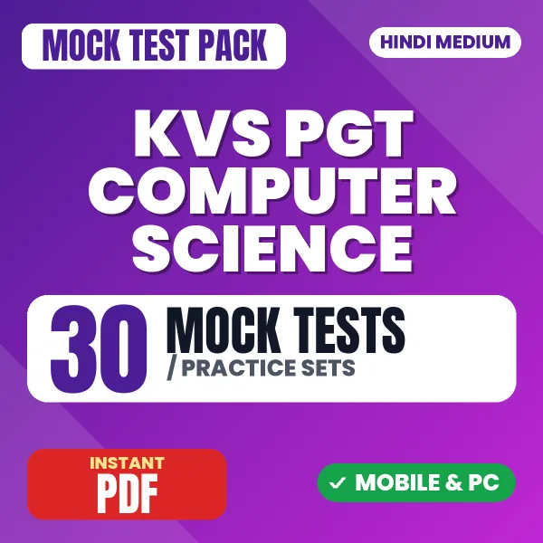 KVS PGT Computer Science Preliminary Exam Tier 1 – 30 Mock Tests / Practice Sets | Hindi Medium PDF Download