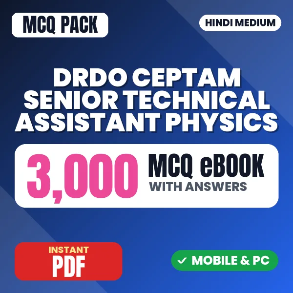 DRDO CEPTAM Senior Technical Assistant (Physics) Exam Tier 1 – 3000 MCQ eBook with Answers | Hindi Medium PDF Download