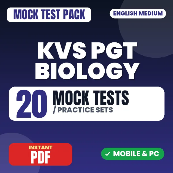 KVS PGT Biology Exam – 20 Mock Tests / Practice Sets | English Medium PDF Download