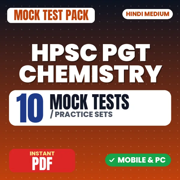 HPSC PGT Chemistry Exam Stage I – 10 Mock Tests / Practice Sets | Hindi Medium PDF Download