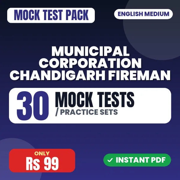 Municipal Corporation Chandigarh Fireman Exam – 30 Mock Tests / Practice Sets | English Medium PDF Download