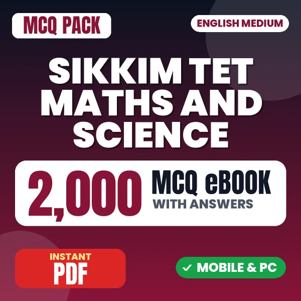 Sikkim TET Mathematics & Science Exam Paper II – 2000 MCQ eBook with Answers | English Medium PDF Download