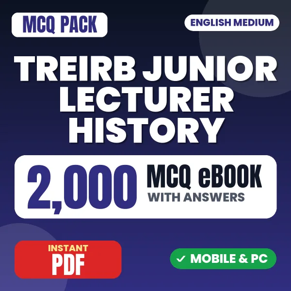 TREIRB Junior Lecturer History (Paper I) Exam – 2000 MCQ eBook with Answers | English Medium PDF Download