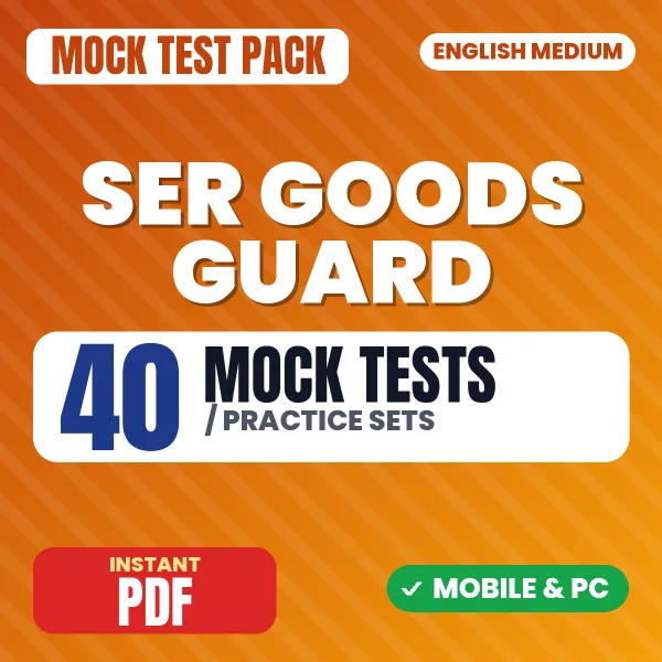 SER Goods Guard Exam – 40 Mock Tests / Practice Sets | English Medium PDF Download