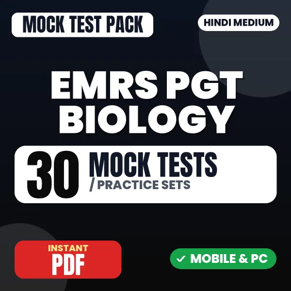 EMRS PGT Biology Tier 2 Exam – 30 Mock Tests / Practice Sets | Hindi Medium PDF Download