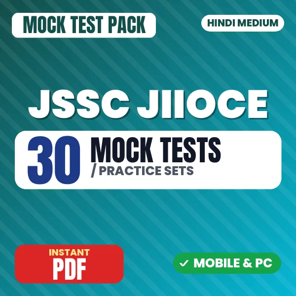JSSC JIIOCE Paper I Exam – 30 Mock Tests / Practice Sets | Hindi Medium PDF Download
