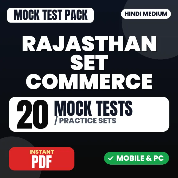 Rajasthan SET (Commerce) Exam – 20 Mock Tests / Practice Sets | Hindi Medium PDF Download