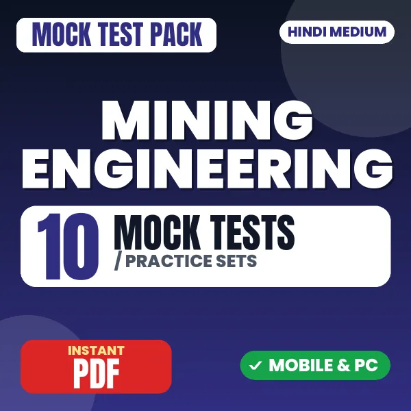 Mining Engineering – 10 Mock Tests / Practice Sets | Hindi Medium PDF Download