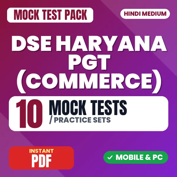 DSE Haryana PGT (Commerce) Exam – 10 Mock Tests / Practice Sets | Hindi Medium PDF Download