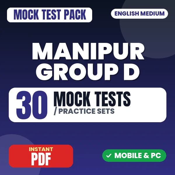 Manipur Group D Exam – 30 Mock Tests / Practice Sets | English Medium PDF Download