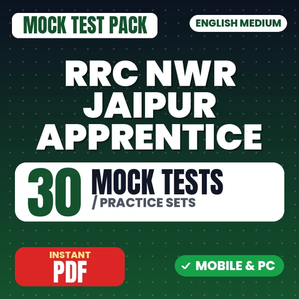 RRC NWR Jaipur Trade Apprentice Exam – 30 Mock Tests / Practice Sets | English Medium PDF Download