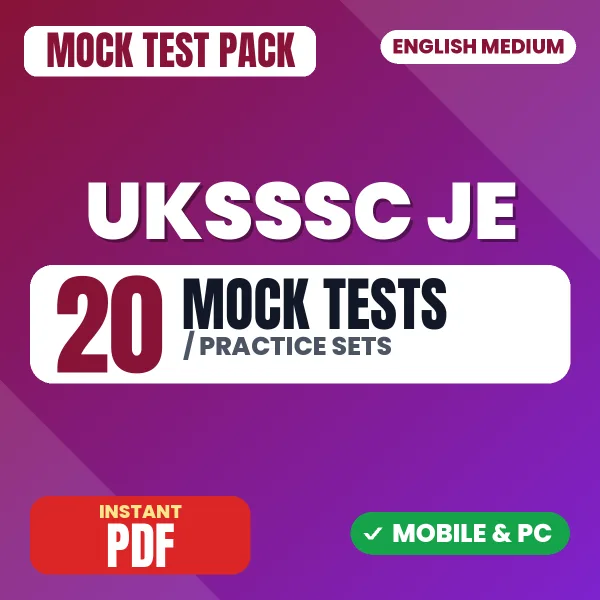 UKSSSC JE Exam (Civil) – 20 Mock Tests / Practice Sets | English Medium PDF Download