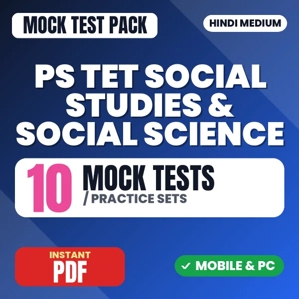 PS TET Social Studies & Social Science Paper-II Exam – 10 Mock Tests / Practice Sets | Hindi Medium PDF Download