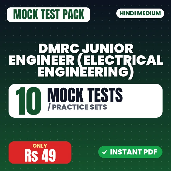 DMRC Junior Engineer (Electrical Engineering) Exam – 10 Mock Tests / Practice Sets | Hindi Medium PDF Download
