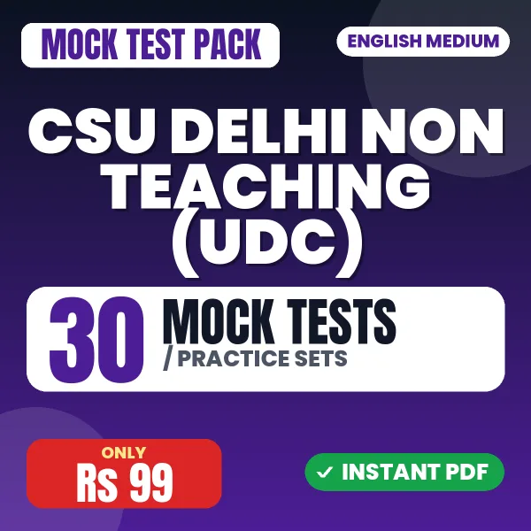 CSU Delhi Non Teaching (UDC) Exam – 30 Mock Tests / Practice Sets | English Medium PDF Download