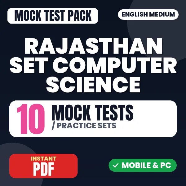 Rajasthan SET (Computer Science) Exam – 10 Mock Tests / Practice Sets | English Medium PDF Download