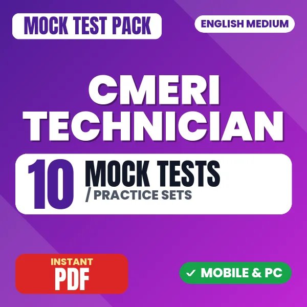 CSIR CMERI Technician Exam Paper 1 – 10 Mock Tests / Practice Sets | English Medium PDF Download