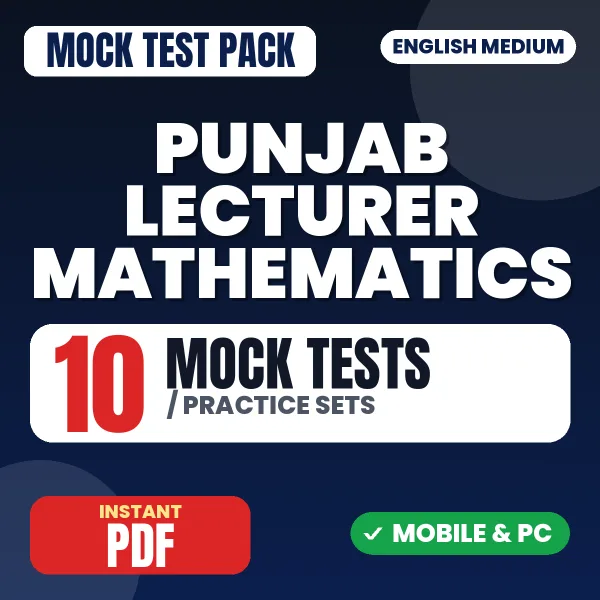 Punjab Lecturer Mathematics Exam Paper 2 – 10 Mock Tests / Practice Sets | English Medium PDF Download