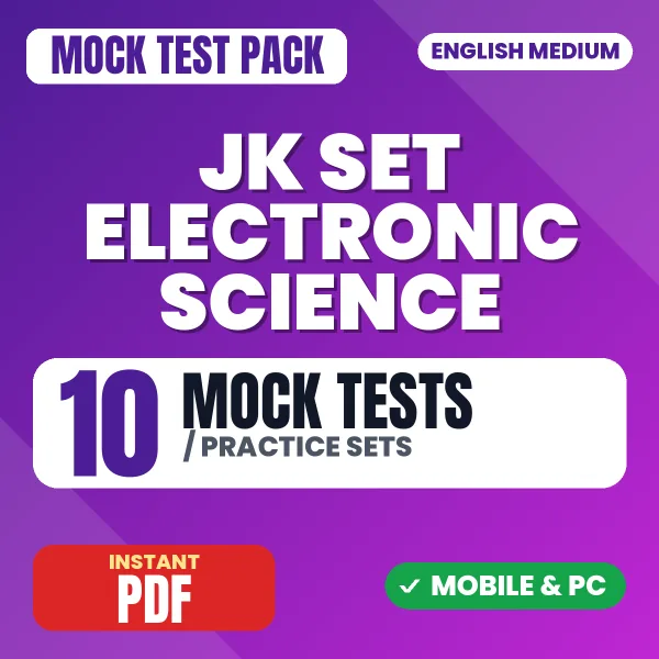 JK SET Electronic Science Exam – 10 Mock Tests / Practice Sets | English Medium PDF Download