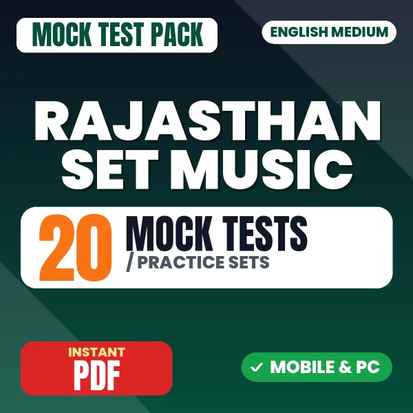 Rajasthan SET (Music) Exam – 20 Mock Tests / Practice Sets | English Medium PDF Download
