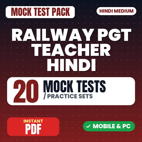 Railway PGT Teacher (Hindi) Exam – 20 Mock Tests / Practice Sets | Hindi Medium PDF Download