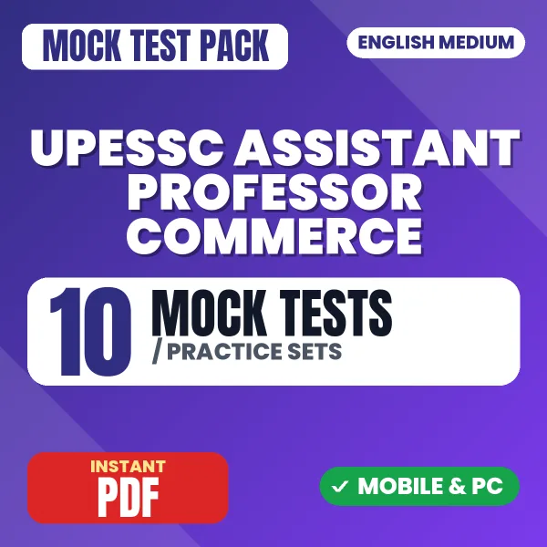 UPHESC Assistant Professor (Commerce) Exam – 10 Mock Tests / Practice Sets | English Medium PDF Download