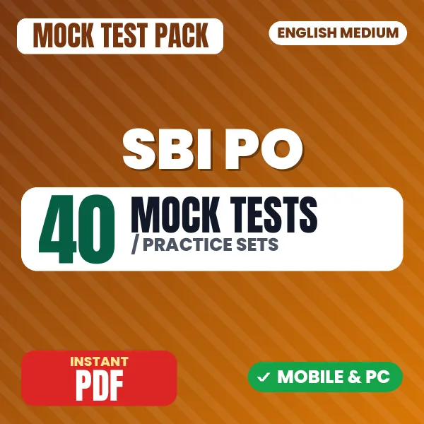 SBI PO Prelims Exam – 40 Mock Tests / Practice Sets | English Medium PDF Download