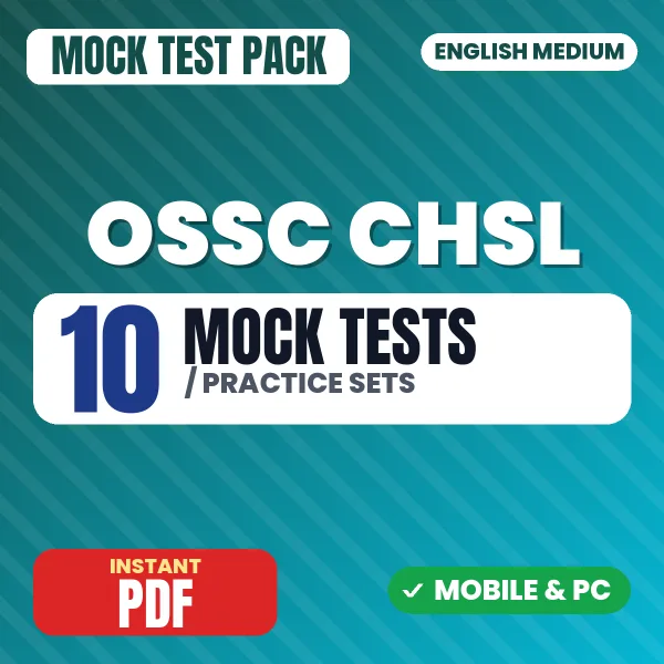 OSSC CHSL Preliminary Exam – 10 Mock Tests / Practice Sets | English Medium PDF Download