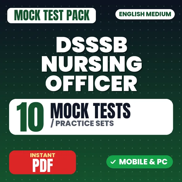 DSSSB Nursing Officer Exam – 10 Mock Tests / Practice Sets | English Medium PDF Download