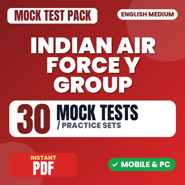 Indian Air Force Y Group Exam – 30 Mock Tests / Practice Sets | English Medium PDF Download