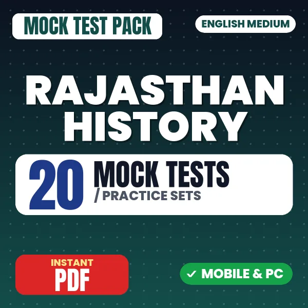Rajasthan History Exam – 20 Mock Tests / Practice Sets | English Medium PDF Download