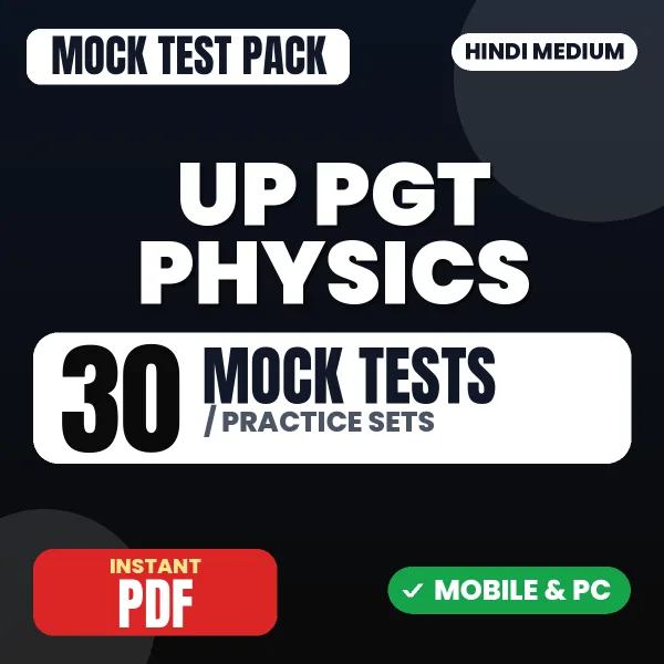 UP PGT Physics Exam – 30 Mock Tests / Practice Sets | Hindi Medium PDF Download