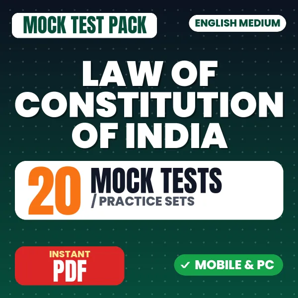 Law Of Constitution of India Exam – 20 Mock Tests / Practice Sets | English Medium PDF Download