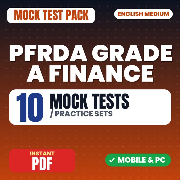 PFRDA Grade A (Finance) Exam Phase I (Paper 1) – 10 Mock Tests / Practice Sets | English Medium PDF Download